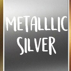 May include: Three swatches of metallic paint in gold, silver, and copper. The swatches are labeled "Metallic Gold", "Metallic Silver", and "Metallic Copper".