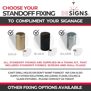 May include: Image showcasing standoff fixing options in gold, black, and silver. Text reads "Choose Your Standoff Fixing" and "To Compliment Your Signage." Each option is displayed with a checkmark and includes a fixing kit with screws and wall plugs.
