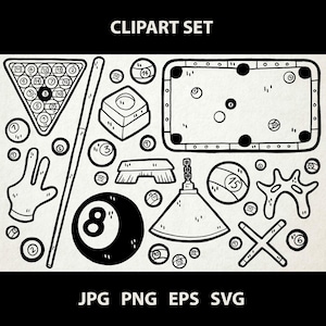 May include: Black and white line art of a pool-themed clipart set. Includes a pool table, billiard balls, cue stick, triangle rack, and other accessories. The text "CLIPART SET" is at the top, and "JPG PNG EPS SVG" at the bottom.