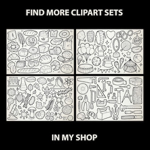 May include: Four black and white illustrations of clipart sets. The first set is of bakery items, the second set is of carnival items, the third set is of science items, and the fourth set is of tools. The text "FIND MORE CLIPART SETS" is at the top of the image and the text "IN MY SHOP" is at the bottom of the image.