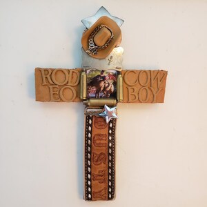 Dusty Rodeo Cowboy Cross Handmade using Recycled Treasures
