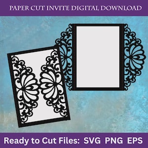 May include: Black paper cut invitation with a white interior. The invitation features intricate floral and scrollwork designs. The text at the top reads "PAPER CUT INVITE DIGITAL DOWNLOAD" and the text at the bottom reads "Ready to Cut Files: SVG PNG EPS".