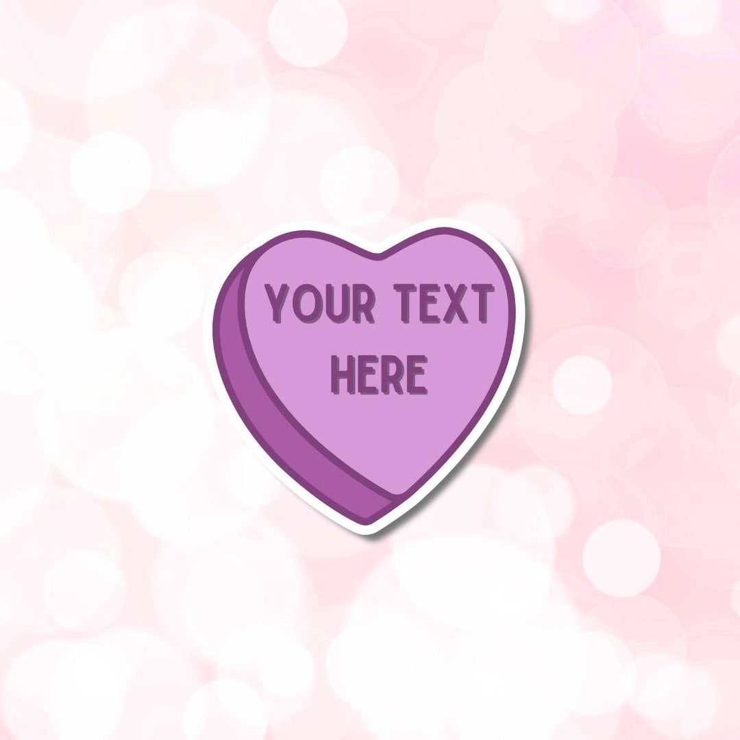 Sweet Love: Vinyl Candy Heart Stickers for Valentines and Galentines ...