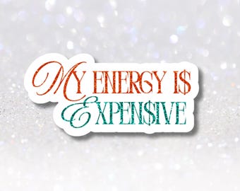 Expensive Energy Girl Boss Sticker, Glitter Glam Boss Babe Aesthetic, Empowering Gifts for Her, Stocking Stuffer Kindle Accessories