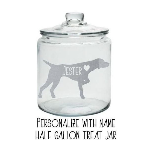 Personalized GSP Half Gallon Treat Jar - Etched Glass or Vinyl Decal  - Pet Treat Jar, Pet Lover Gift, German Shorthaired Pointer