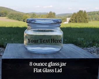 Candy Jar - Personalized with Vinyl - Your Text - Glass Top Lid - 8 Ounce Jar, Custom Jar, Unique Gift, Glass Jar, Snack Jar