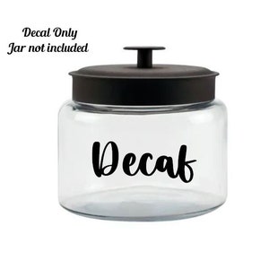 Decaf Coffee Vinyl Decal, Pantry Decal, Kitchen Organization