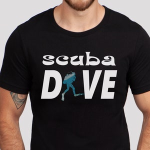 SCUBA DIVE T-Shirt Scuba Diving Shirt Diver T Shirt for Scuba Diver Gift for Scuba Diver I love Scuba Diving Save our Oceans Vacation Shirt