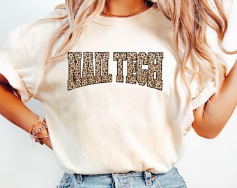 Nail Tech Shirt, Nail Technician Shirt, Nail Technician Gift, Nail Artist Gift, Nail Tech Leopard Print Shirt, Comfort Colors®, College Font