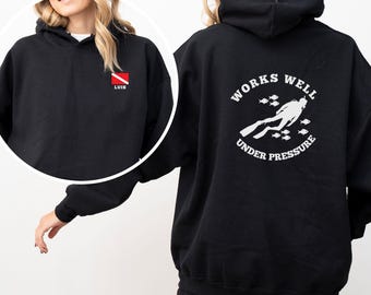 Scuba Diver Hoodie, Personalized Scuba Diving Hoodie, Custom Name Hoodie, Scuba Diving Gift, Works Well Under Pressure Hoodie, Scuba Dive