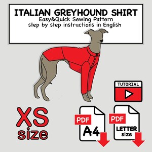 May include: A sewing pattern for an Italian Greyhound shirt featuring a red shirt on a grey dog illustration. Text reads: ITALIAN GREYHOUND SHIRT, Easy&Quick Sewing Pattern, step by step instructions in English, XS size, TUTORIAL, PDF A4, PDF LETTER size.