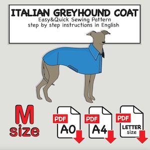Puede incluir: Un patrón de costura digital para abrigo de galgo italiano, con una ilustración de abrigo azul y el texto ITALIAN GREYHOUND COAT, Easy&Quick Sewing Pattern, step by step instructions in English, talla M, e iconos PDF para A0, A4 y tamaño Letter.