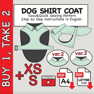 May include: A sewing pattern for a dog shirt coat, with step-by-step instructions in English. The design includes two variations, sizes XS and S, and a tutorial video. The pattern is available in PDF format, A4 and Letter size.