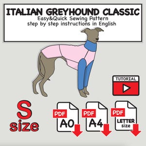 Könnte beinhalten: Illustration eines italienischen Windhundes mit einem rosa und blauen Hundemantel. Das Bild enthält den Text "ITALIAN GREYHOUND CLASSIC" und "Easy&Quick Sewing Pattern". PDF-Download-Optionen werden zusammen mit einem Tutorial-Video-Symbol angezeigt. Die Größe ist als "S" angegeben.