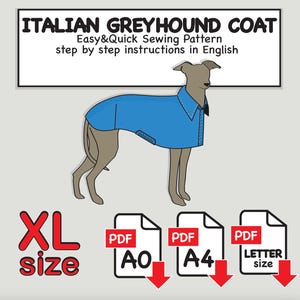 Op de afbeelding: Een digitaal naaipatroon voor een Italiaanse windhondjas met een blauwe hondenjasillustratie, de tekst ITALIAN GREYHOUND COAT Easy&Quick Sewing Pattern step by step instructions in English, XL-maat en PDF-pictogrammen voor A0, A4 en Letter-formaat.