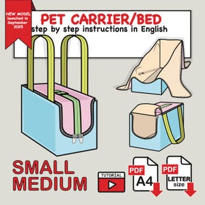 May include: Illustration of a pet carrier/bed in blue, pink, and green with yellow handles. The text reads "PET CARRIER/BED" and "SMALL MEDIUM". Includes a tutorial video and PDF instructions.