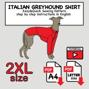 Peut inclure: Un patron de couture numérique pour chemise de lévrier italien, illustrant un chien gris portant une chemise rouge. Le texte indique ITALIAN GREYHOUND SHIRT, Easy&Quick Sewing Pattern, step by step instructions in English, 2XL size, PDF A4 et PDF Letter size.