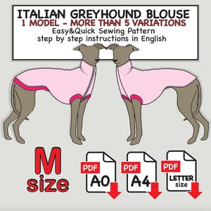 May include: Illustration of two Italian Greyhounds wearing pink blouses. The image includes text: "ITALIAN GREYHOUND BLOUSE, 1 MODEL - MORE THAN 5 VARIATIONS, Easy&Quick Sewing Pattern, step by step instructions in English." Also shown are PDF file size options.