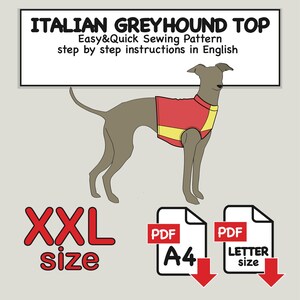 Op de afbeelding: Illustratie van een Italiaanse Greyhound met een rood en geel honden top. De afbeelding bevat de tekst "ITALIAN GREYHOUND TOP" en "Easy&Quick Sewing Pattern". Ook inbegrepen zijn PDF-downloadopties voor A4- en Letter-formaten en de maat "XXL".
