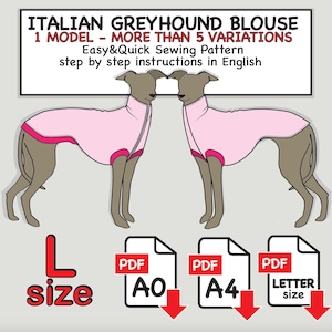 Puede incluir: Un patrón de costura digital para una blusa de galgo italiano con dos ilustraciones de perros vistiendo prendas rosas con bordes rosa oscuro. El texto incluye ITALIAN GREYHOUND BLOUSE, 1 MODEL - MORE THAN 5 VARIATIONS, Easy&Quick Sewing Pattern, L size e iconos PDF para A0, A4 y Letter size.