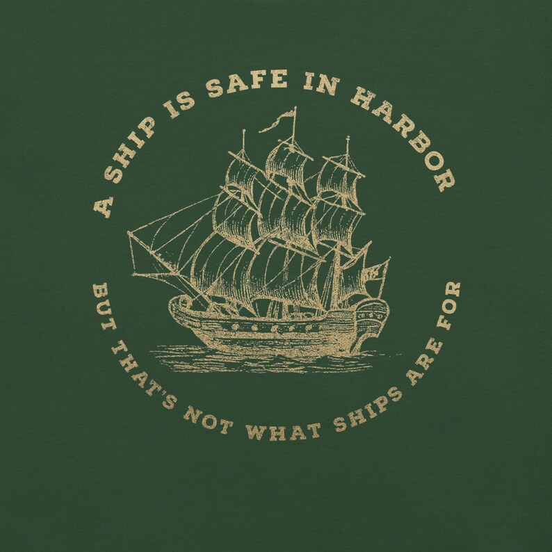Camiseta vintage de barco náutico: «Un barco está seguro en el puerto, pero no es para eso». Camiseta con frase de navegación, regalo motivacional para los amantes del océano. imagen 7