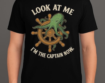 Camiseta divertida de Capitán Pulpo – Meme náutico «Ahora soy el Capitán» Camiseta gráfica de monstruo marino