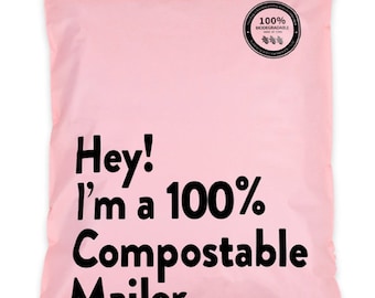 May include: Pink compostable mailer with the text "Hey! I'm a 100% Compostable Mailer." and a black and white circular logo that says "100% Biodegradable".