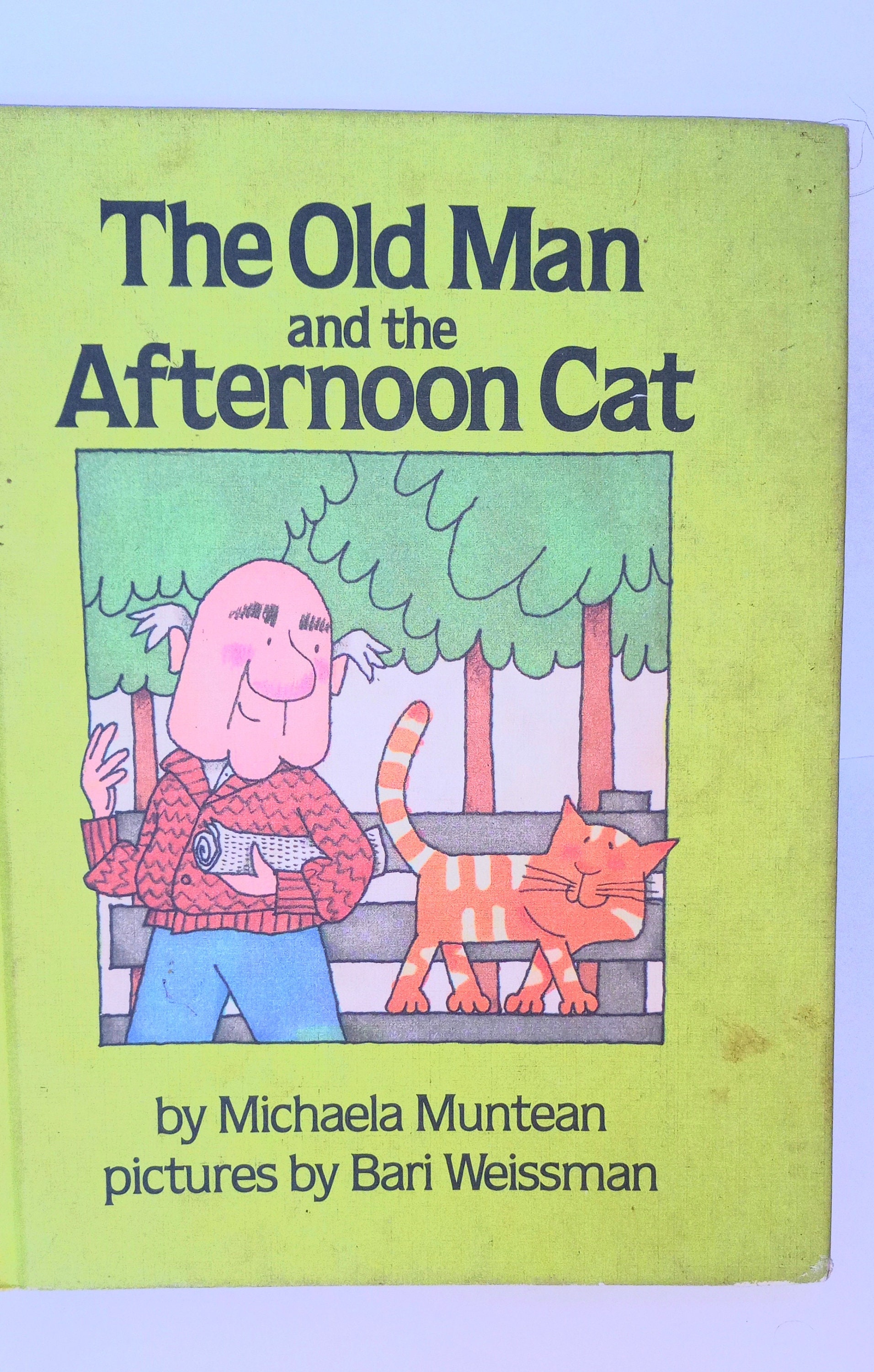The Old Man and the Afternoon Cat Book/copyright 1982 Michaela