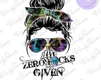 Zero Fucks Given, Mom Life Skull, Colorful Skull, Messy Bun, Censored & Uncensored Design, Print and Cut, Sublimation, Instant Download, PNG