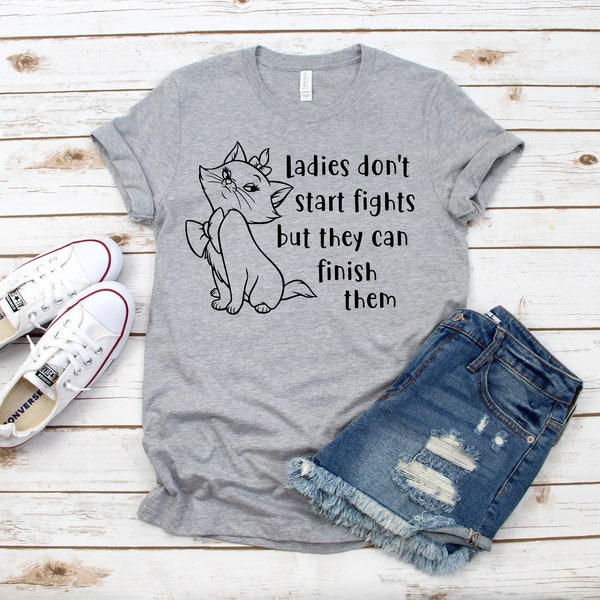 Marie Aristocats Tee: Ladies Don't Start Fights Bella Canvas T-Shirt