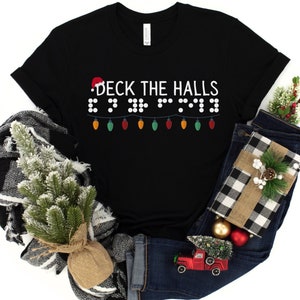 Visual Braille Shirt, Deck the Halls and Not Your Family Shirt, Christmas Shirt, Braille Reader Shirt, Braille Christmas Shirt, TVI Shirt