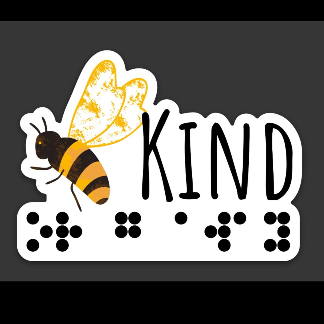 Visual Braille Sticker Bee Nice or Go Away Vinyl Waterproof Etsy