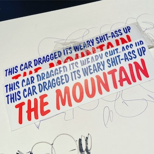 Up the Mountain- bumper sticker