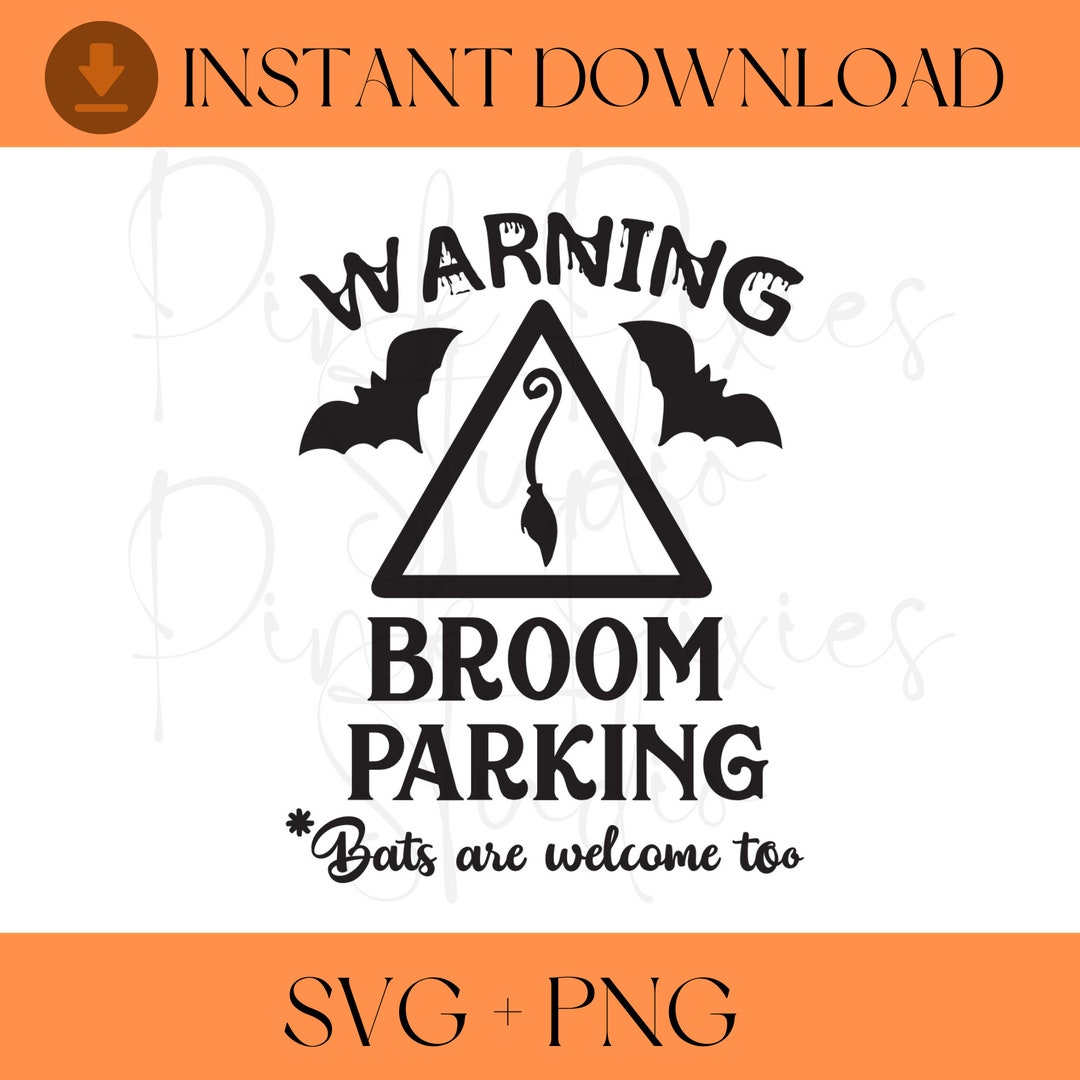 Broom Parking SVG Halloween Svg Halloween Sign Svg Quote Etsy