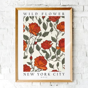 Rose, The Wild Flower of New York City, Poster Print, Wall Décor