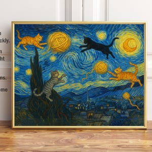 May include: A framed print featuring a whimsical adaptation of Van Gogh's "Starry Night," with playful cats and yarn balls replacing the original elements. The artwork is set against a swirling blue and yellow night sky.