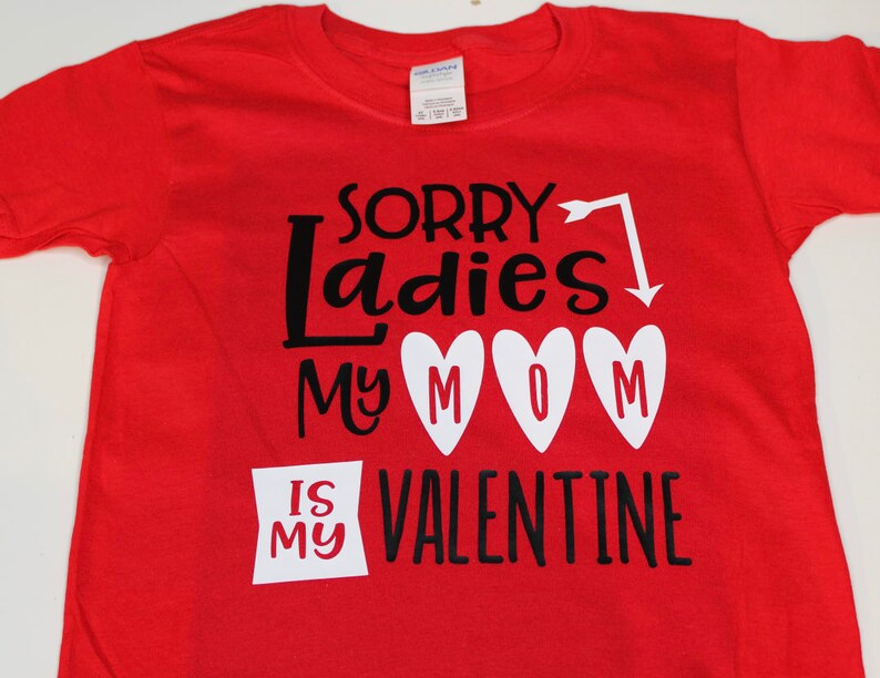 Boys Valentines Day Shirt Sorry Ladies My Mom Is My Valentine | Etsy