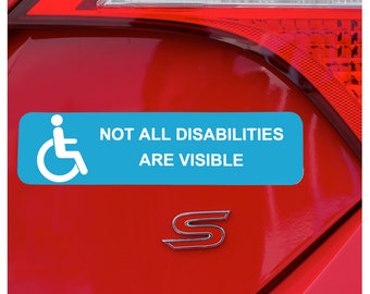 Not All Disabilities Are Visible Car Window Sticker Disability Badge