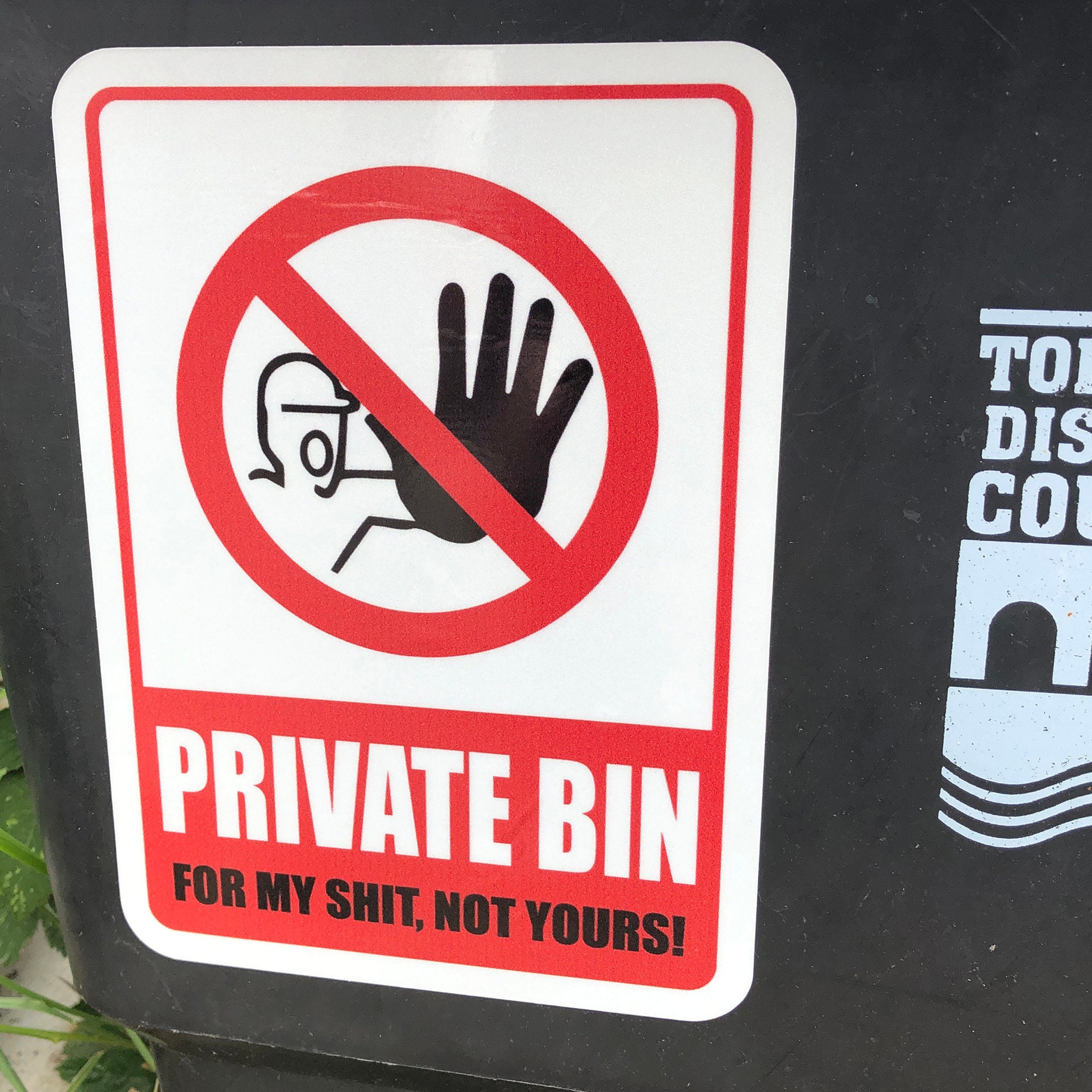 Wheelie Bin Sticker - Reflective / Gloss - PRIVATE BIN For My Sh*T Not Yours
