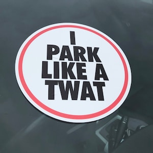 Ticket I Park Like A Twat reflecterend/glanzend slecht parkeren autosticker