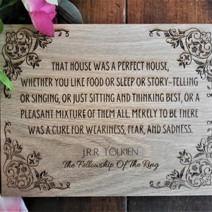 Engraved Wood Sign, That House Was a Perfect House, LOTR Inspired Sign