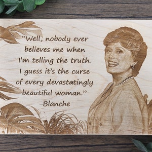 The Golden Girls: Blanche Quote - Curse of being Devastatingly Beautiful