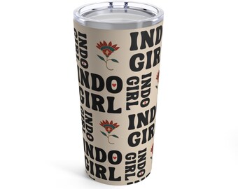 Indo Girl - Tumbler 20oz