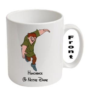 Personalised QUASIMODO ~ Hunchback Of Notre Dame Printed Mugs ~ Any Name Age Message