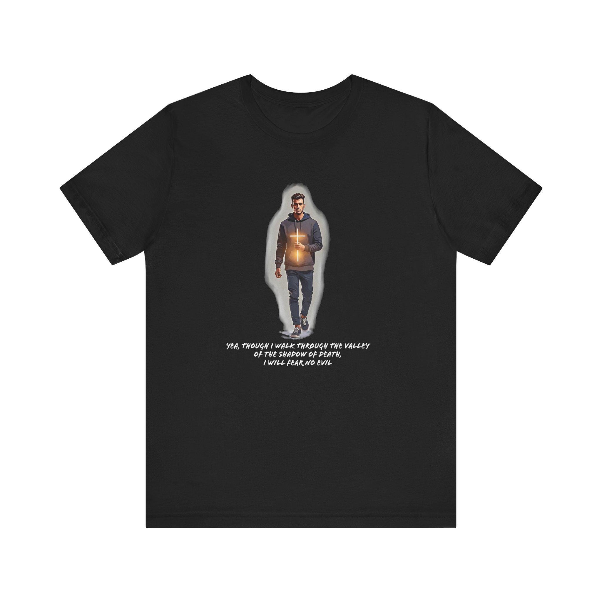 Fear No Evil, Unisex Tee, Inspirational Shirt, Casual Wear, Unique Gift, Many Styles, Many Colors