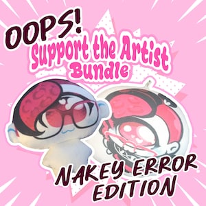 Puede incluir: Un fondo rosa con el texto "OOPS! Support the Artist Bundle" y "NAKEY ERROR EDITION". La imagen presenta un muñeco de peluche y un botón con un diseño de personaje de dibujos animados, con gafas y una combinación de colores rosa y rojo.