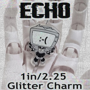May include: A glitter charm featuring a cartoon character with a television head and a sad face. The charm is approximately 2.5 cm in size. The word "ECHO" is displayed above the charm.