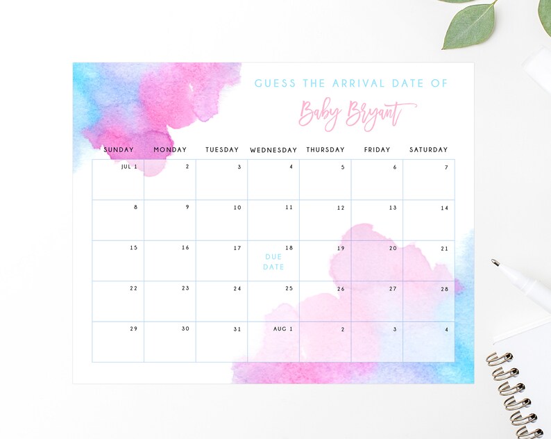 May include: A watercolor calendar with a pink and blue background. The calendar is for July and August and has the text "Guess the arrival date of Baby Bryant" at the top.