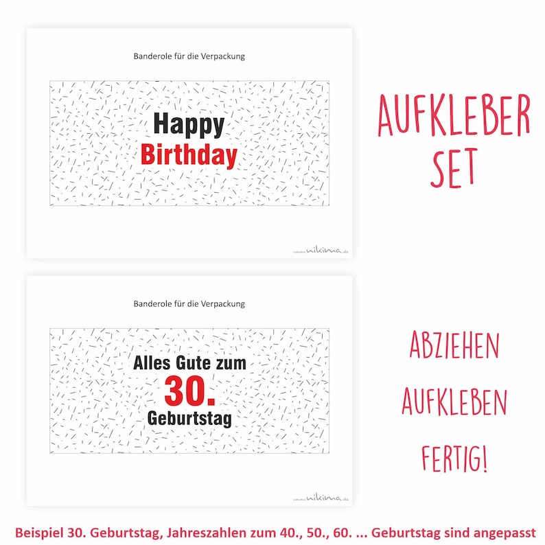 May include: Two printable birthday banner designs with black confetti and red text. The first banner says "Happy Birthday". The second banner says "Alles Gute zum 30. Geburtstag". The text "AUFKLEBER SET", "ABZIEHEN", "AUFKLEBEN", and "FERTIG!" is also visible. The text "Beispiel 30. Geburtstag, Jahreszahlen zum 40., 50., 60. ... Geburtstag sind angepasst" is at the bottom of the image.
