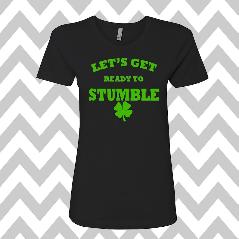 Mens T-shirt Lets Get Ready To Stumble St Patrick/'s Day Drinking Drunk Funny